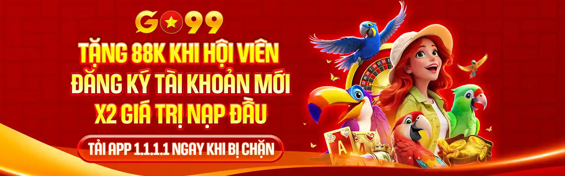 tặng 88K khi hội viên đăng ký tài khoản mới GO99